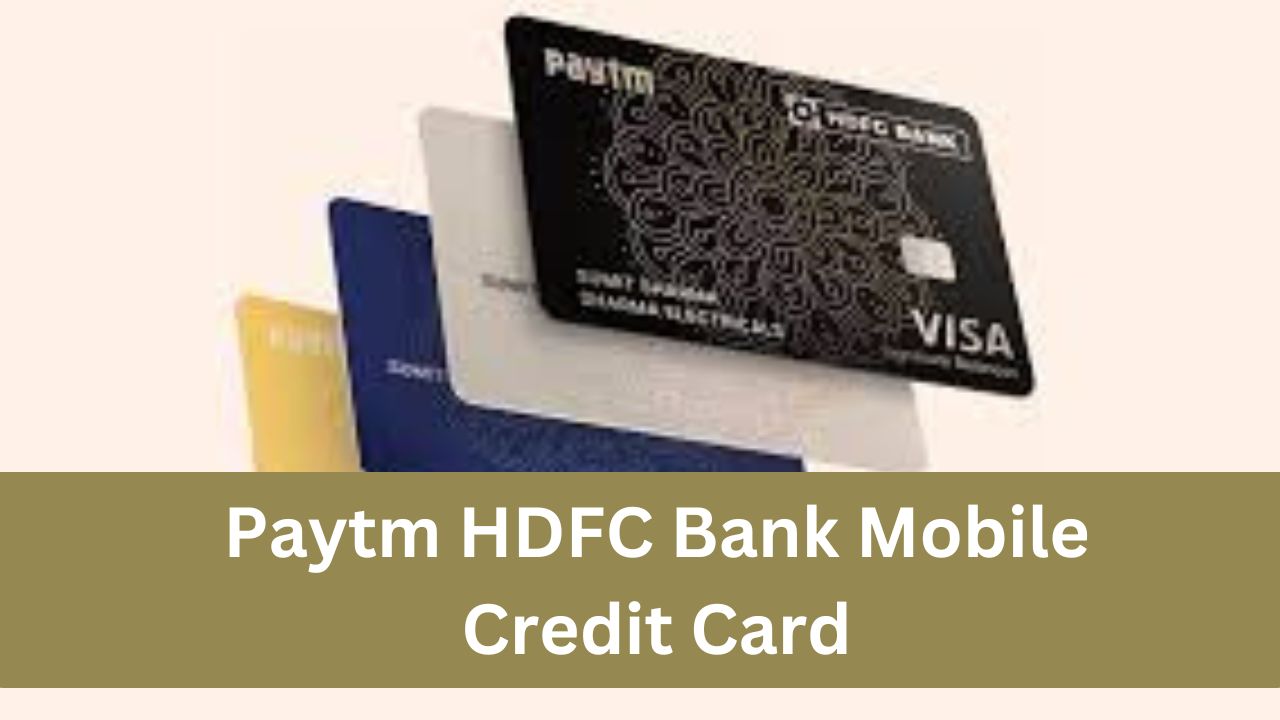 Paytm HDFC Bank Mobile Credit Card